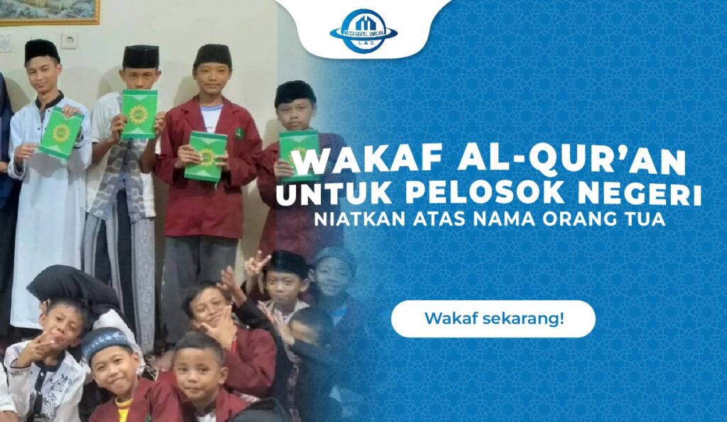 Wakaf Al-Quran Pahala Jariyah Niatkan Atas Nama Orang Tua